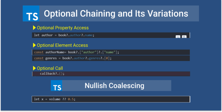 Optional Chaining & Its Variations and Nullish Coalescing