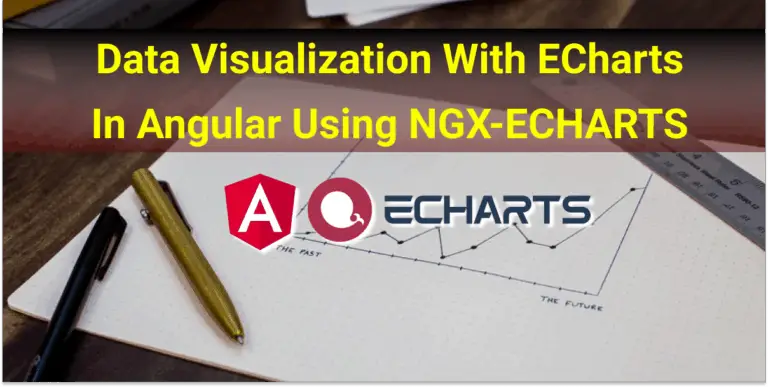 Data Visualization with ECharts in Angular using NGX-ECHARTS