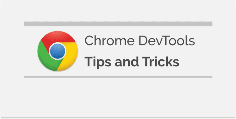 Chrome DevTools Tips and Tricks